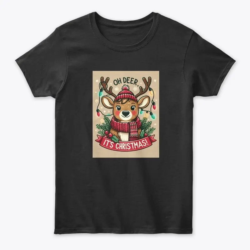 Oh Deer it's Christmas T-shirt