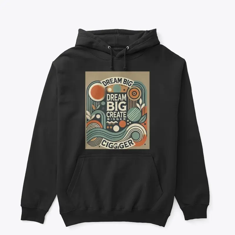 Dream Big Create Bigger T - Shirt