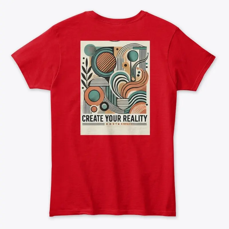 Create your Reality T-shirt