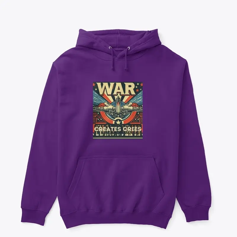 War creates cries T- shirt