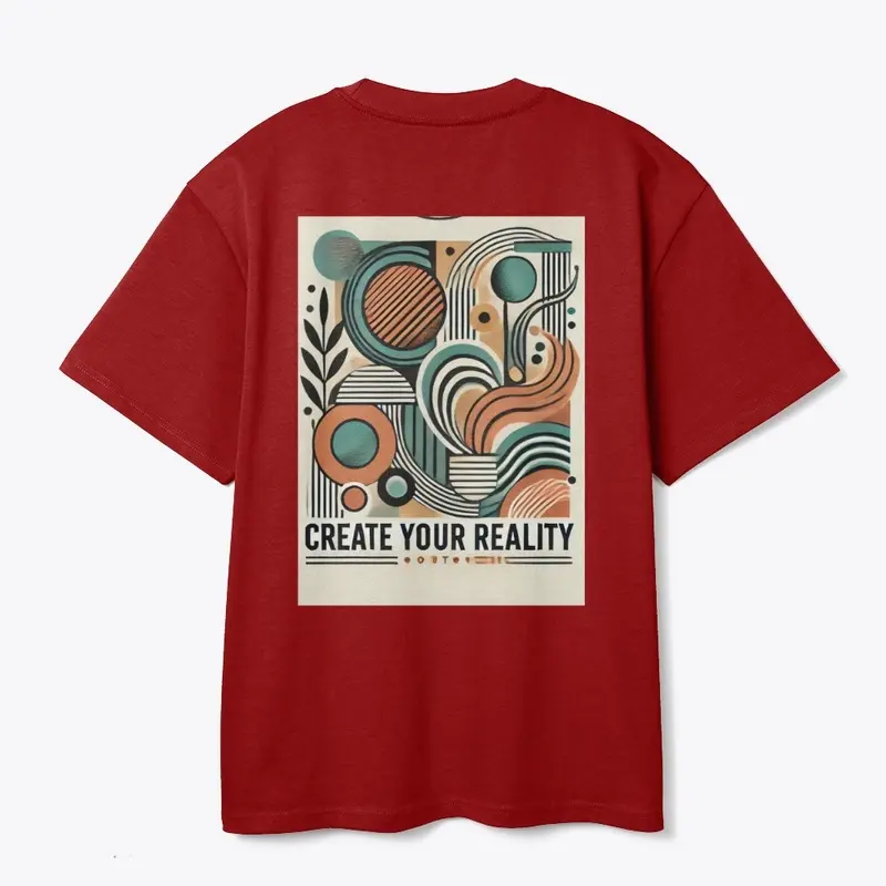 Create your Reality T-shirt