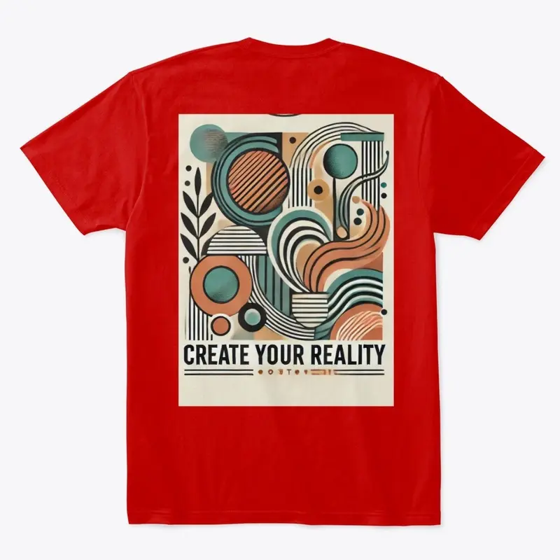 Create your Reality T-shirt